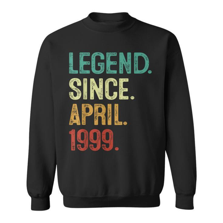25 Years Old Legend Since April 1999 25Th Birthday Sweatshirt