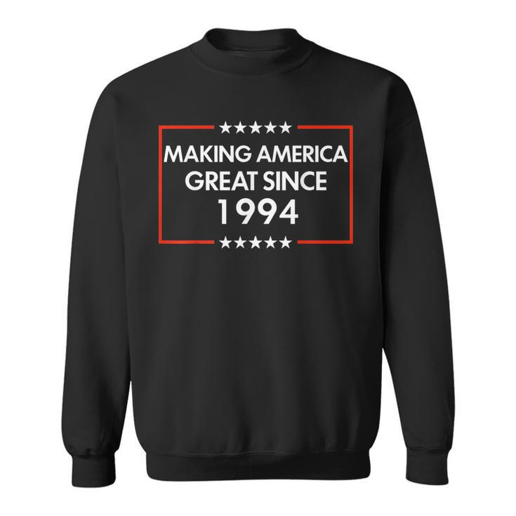 30Th Birthday Making America Great Since 1994 Sweatshirt