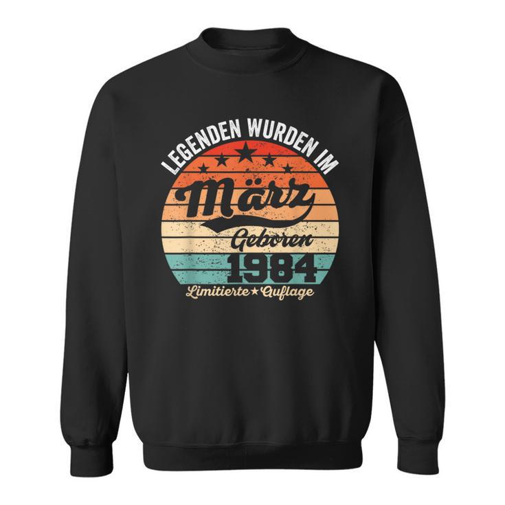 40Th Birthday Man Legends Are Im Marz 1984 Sweatshirt