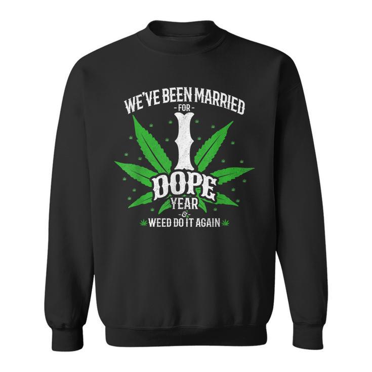 420 Stoner Couple Married 1 Dope Year 1St Anniversary Sweatshirt