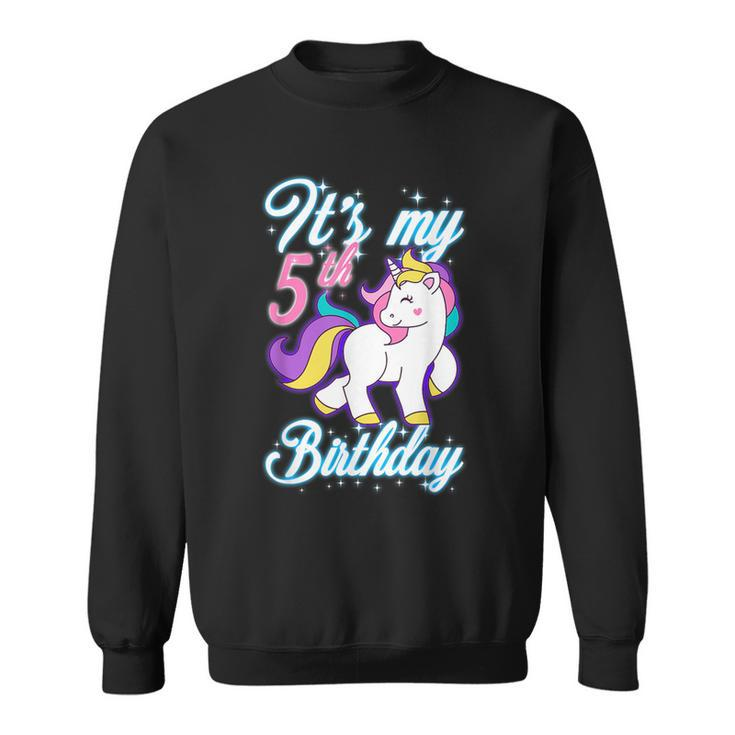 5 Year Unicorn Outfit Its My 5Th Birthday Sweatshirt