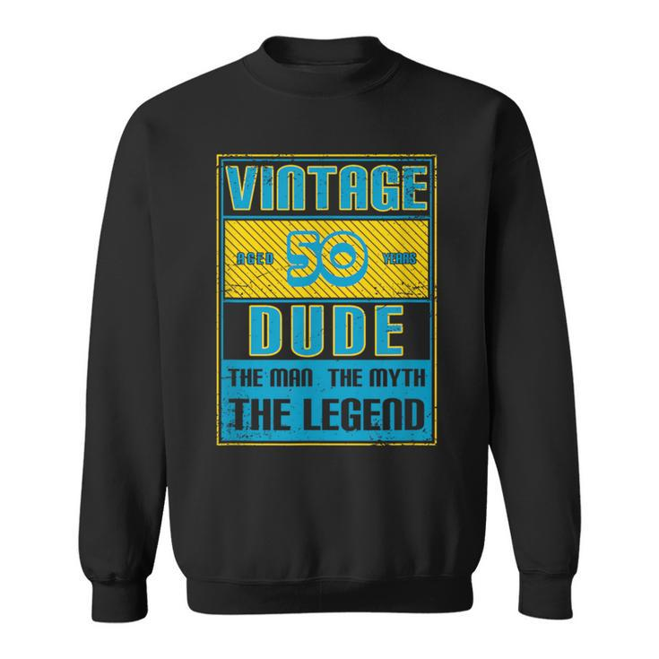 50Th Birthday For Age 50 Year Old Vintage Dad 1970 Sweatshirt