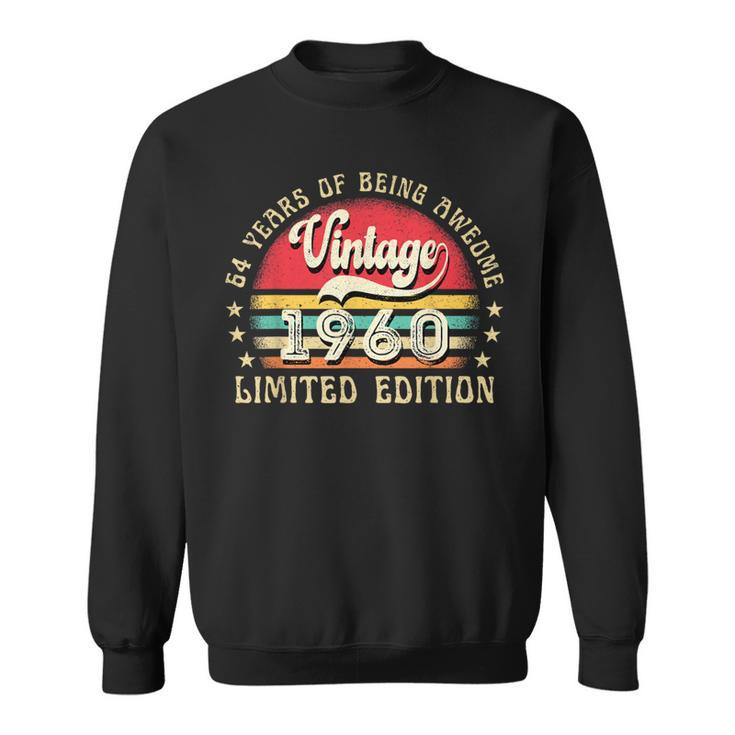 64 Year Old Vintage 1960 Limited Edition 64Th Birthday Sweatshirt