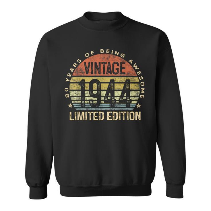 80 Year Old Vintage 1944 Limited Edition 80Th Birthday Sweatshirt