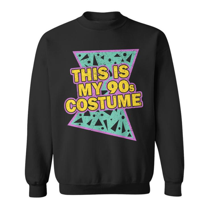 This Is My 90-S Costume 80'S 90'S Party Sweatshirt