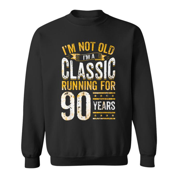 90Th Birthday I 90 Year Old Classic Sweatshirt