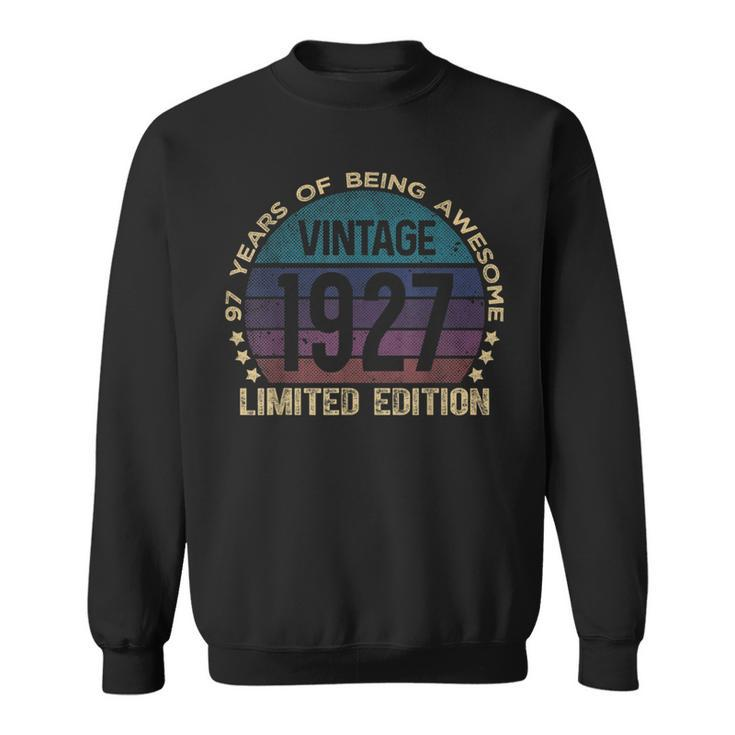 97Th Birthday 97 Year Old Vintage 1927 Limited Edition Sweatshirt