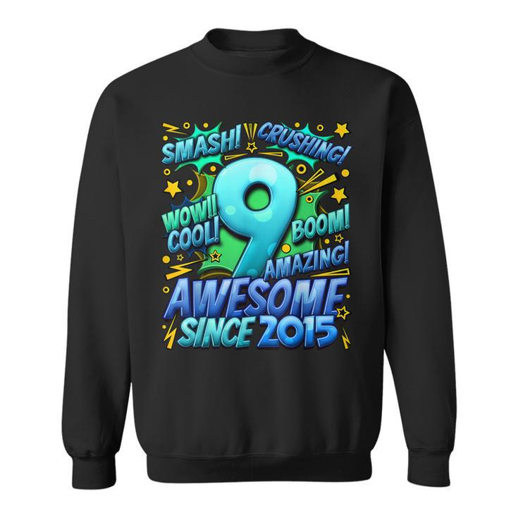 9Th Birthday Comic Style Awesome Since 2015 9 Year Old Boy Sweatshirt
