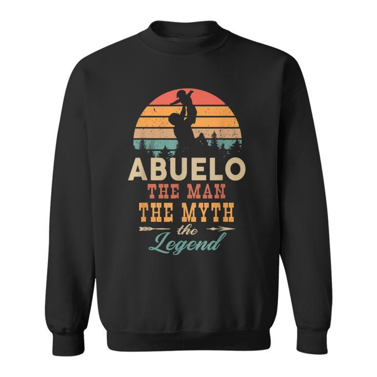 Abuelo The Man The Myth The Legend Retro Vintage Abuelo Sweatshirt