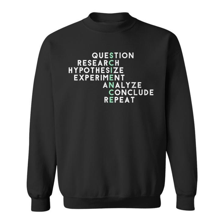 Acrostic Scientific Method Research Experiment Science Sweatshirt