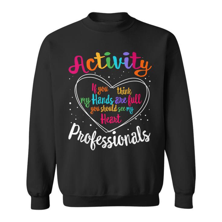 Activity Professionals Assistant Squad Team Week Director Sweatshirt