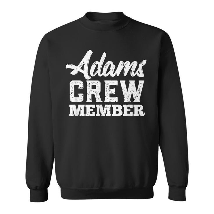 Adams Crew Member Matching Family Name Sweatshirt