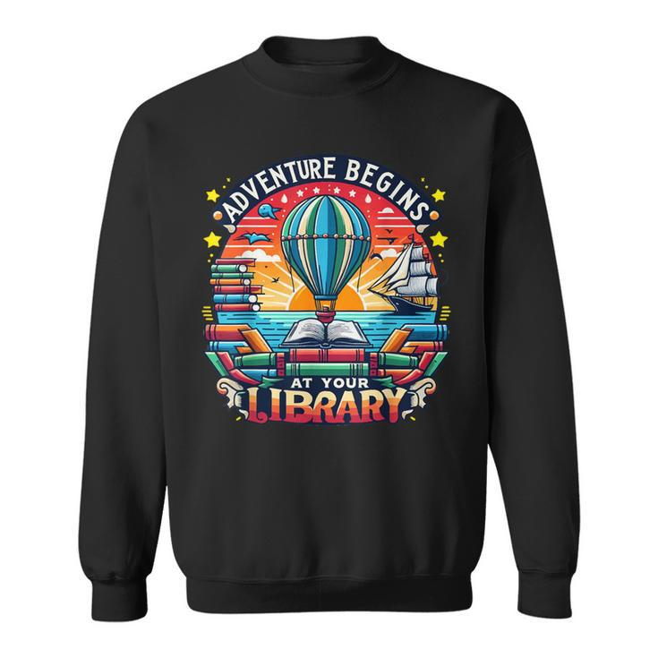 Adventure Begins At Your Library Summer Hot Balloon 2024 Sweatshirt