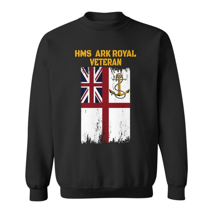 Aircraft Carrier Hms Ark Royal R07 Veterans Day Father's Day Sweatshirt