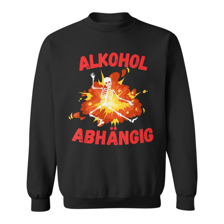 Alcohol Dependent Alcohol Sweatshirt