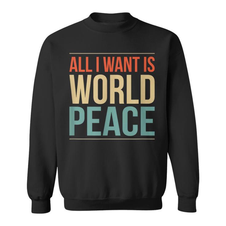 Alle Ich Wollen All I Want Sweatshirt