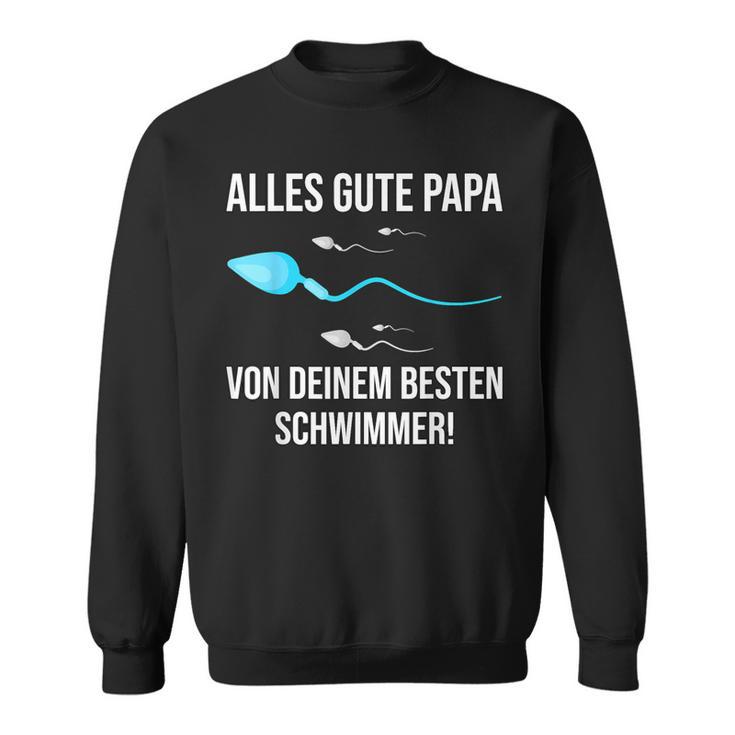 Alles Gute Papaon Dein Besten Schwimmer Sweatshirt