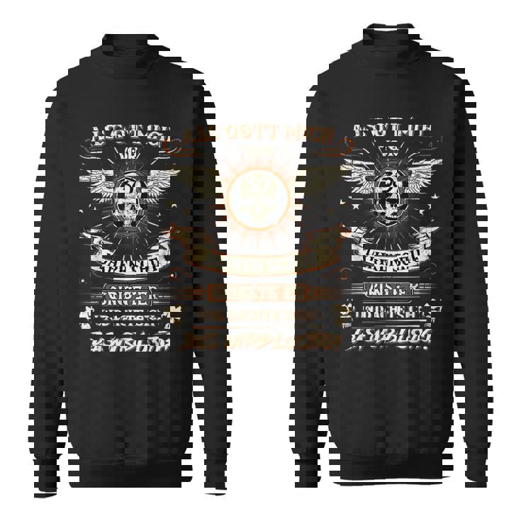 Als Gott Mich Vor 30 Jahren Schuf Grinste Er 30Th Birthday Als Gott Mich Vor S Sweatshirt