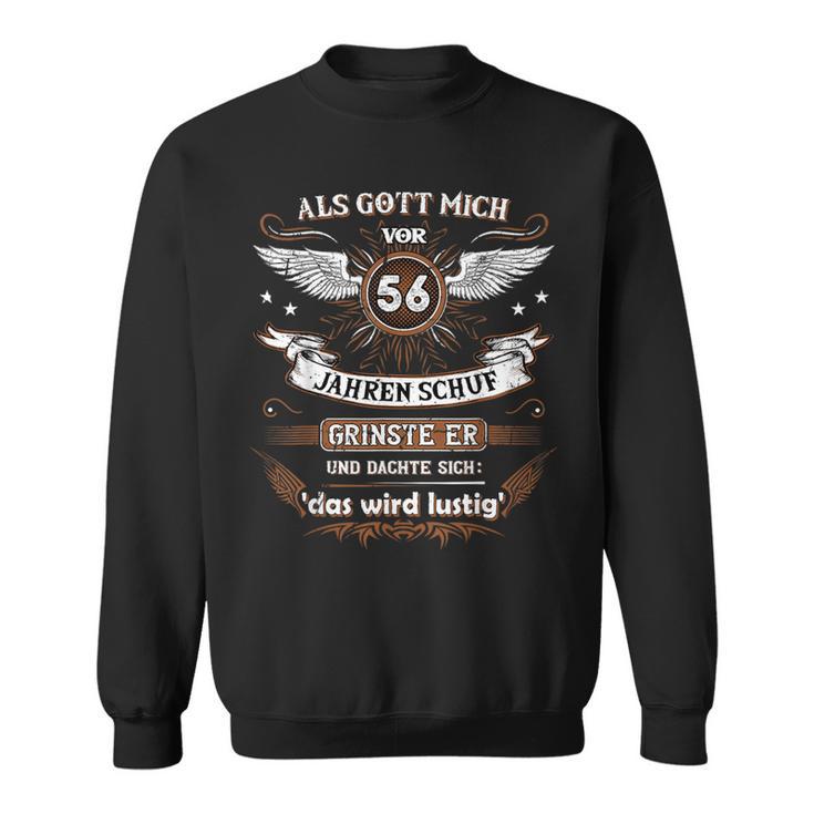 Als Gott Michor 56 Jahren Schuf Grinste Er Das Wird German L Sweatshirt