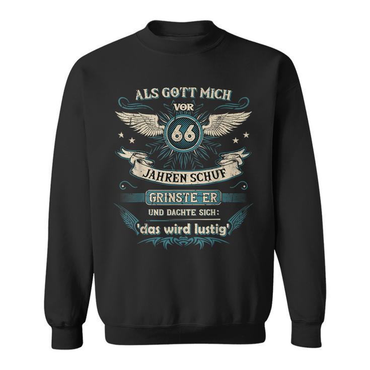 Als Gott Michor 66 Jahren Schuf Grinste Er Das Wird German L Sweatshirt