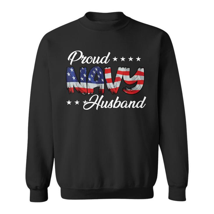 American Flag Bold Proud Navy Husband Sweatshirt