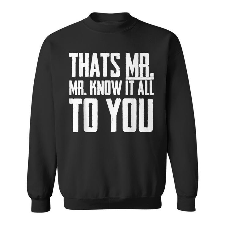 & Boys Mr-Know-It-All Sweatshirt