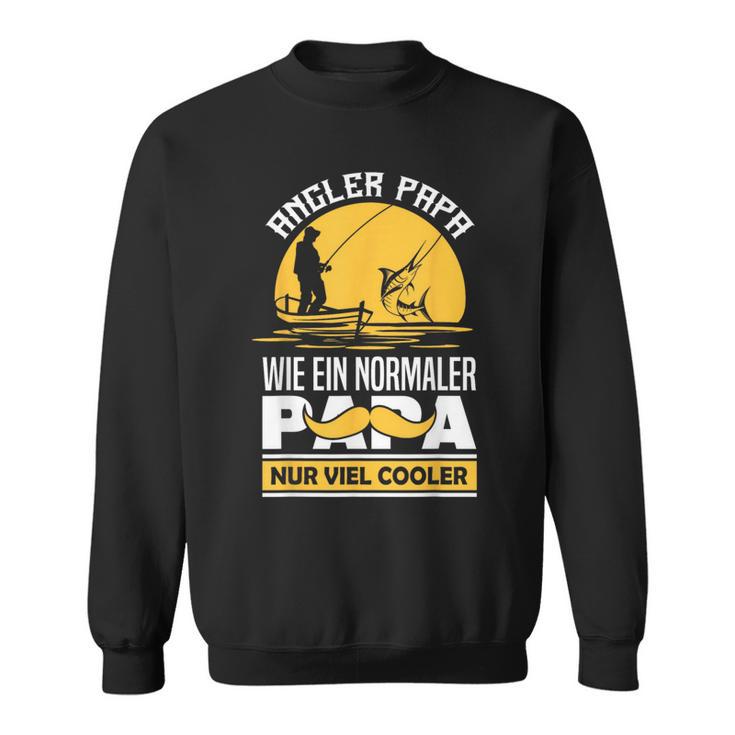 Angler Papa Wie Ein Normaler Papa Nuriel Cooler Fischer Sweatshirt