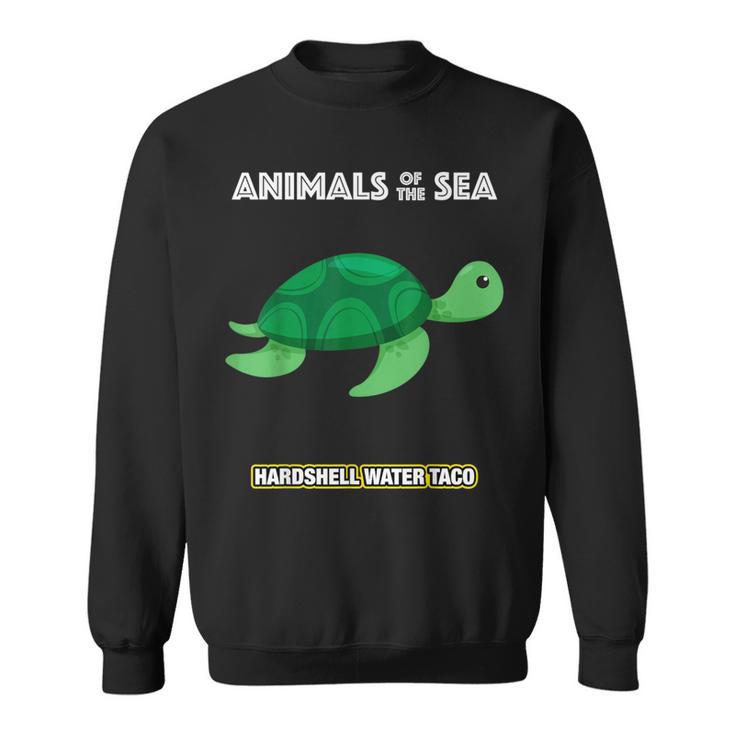 Animals Of The Sea Ocean Humor Meme Cute Turtle Sweatshirt