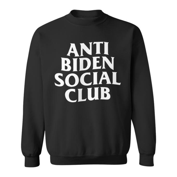 Anti Biden Social Club Anti Liberal Conservative Women Sweatshirt