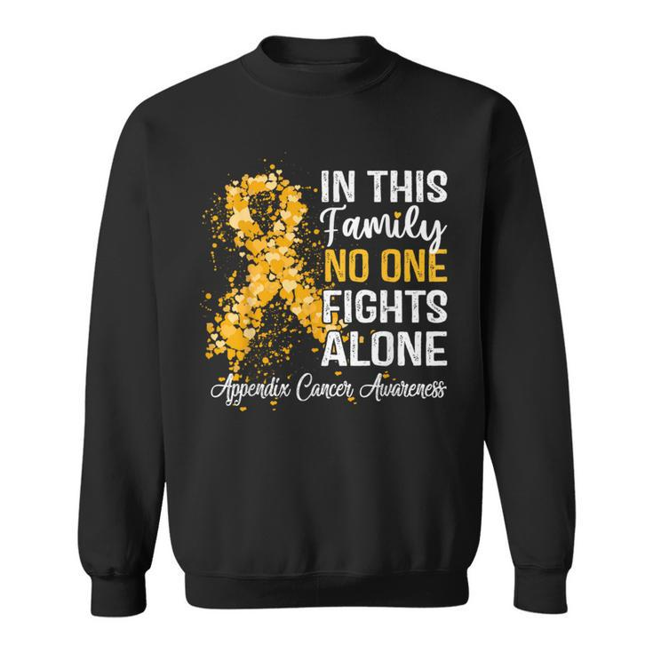Appendix Cancer In This Family No One Fights Ac Alone Sweatshirt