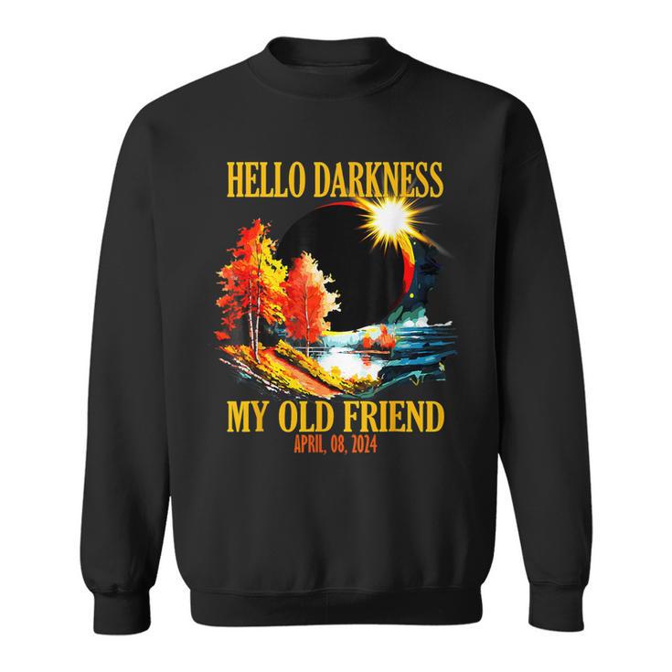 April 8 2024 Hello Darkness My Old Friend Eclipse Sweatshirt