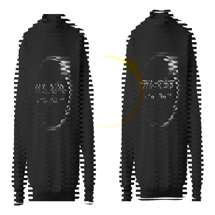April 8Th 2024 Total Solar Eclipse Totality Solar Eclipse Sweatshirt