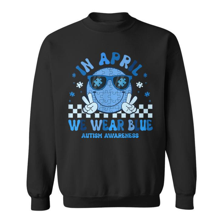 In April We Wear Blue Autism Awareness Hippie Face Sweatshirt