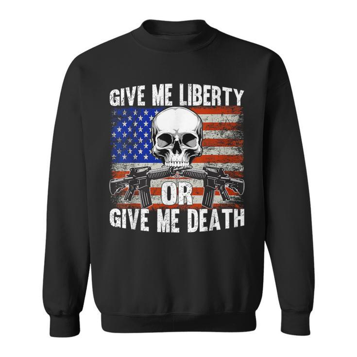 Ar-15 Give Me Liberty Or Give Me Death Skull Ar15 Rifle Sweatshirt