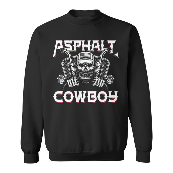 Asphalt Cowboy Truck Driver Trucker Diesel Semi Sweatshirt