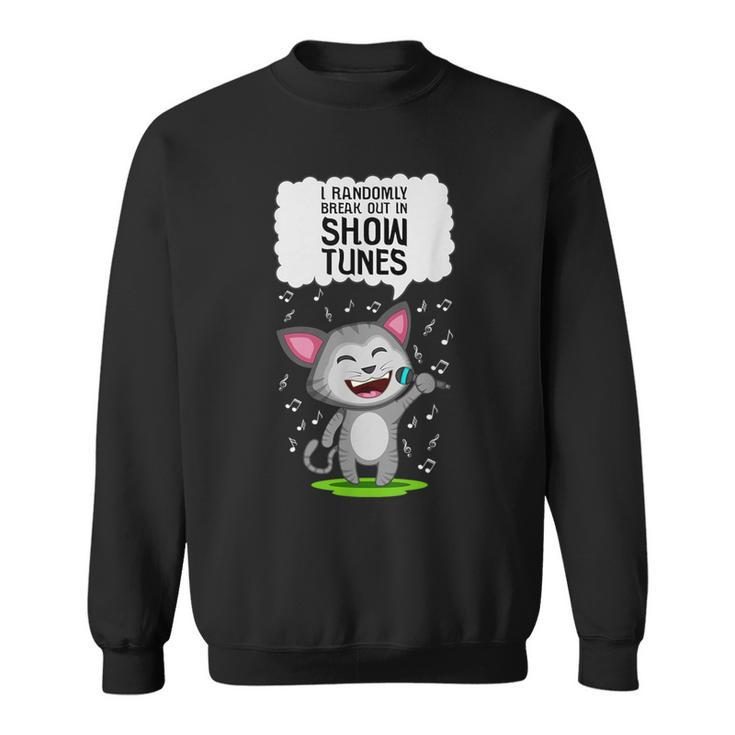 Theater Broadway Cat I Show Tunes Musical Sweatshirt