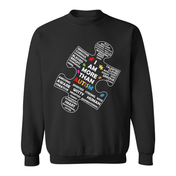 I Am More Than Autism Awareness Asd Puzzle Piece Support Sweatshirt