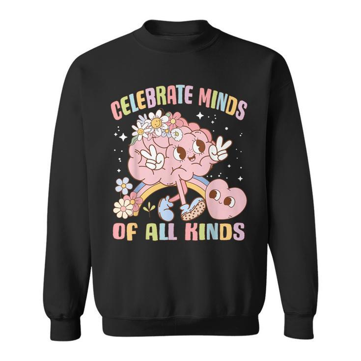 Autism Awareness Celebrate Minds Of All Kinds Neurodiversity Sweatshirt