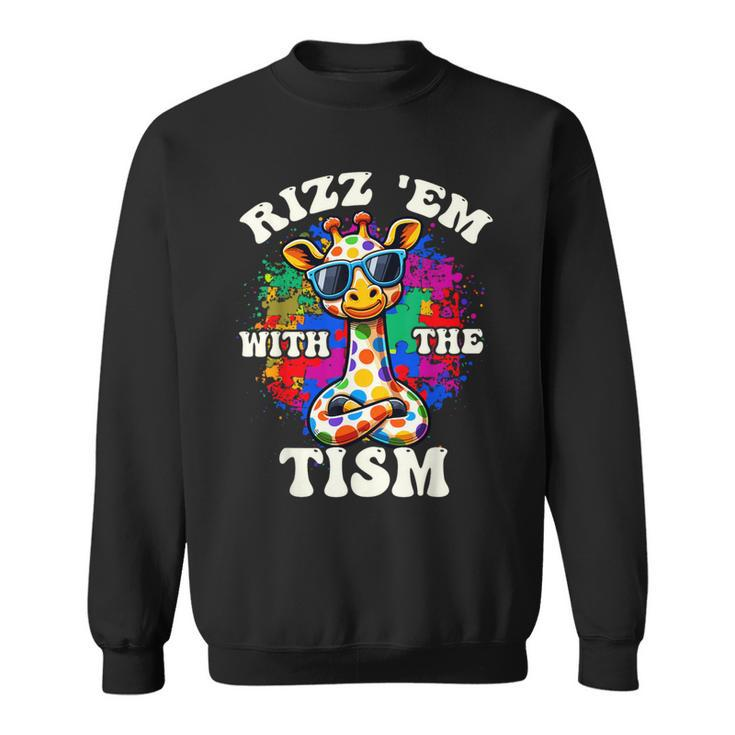 Autism Rizz Em With The Tism Meme Autistic Giraffe Sweatshirt
