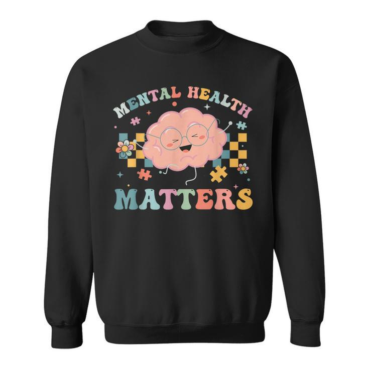 Awareness Mental Health Matters Mental Health Sweatshirt