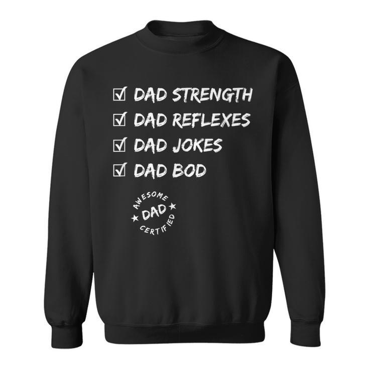 Awesome Dad Dad Bod Dad Jokes Strength Sweatshirt