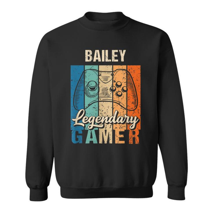 Bailey Name Personalized Retro Legendary Gamer Sweatshirt