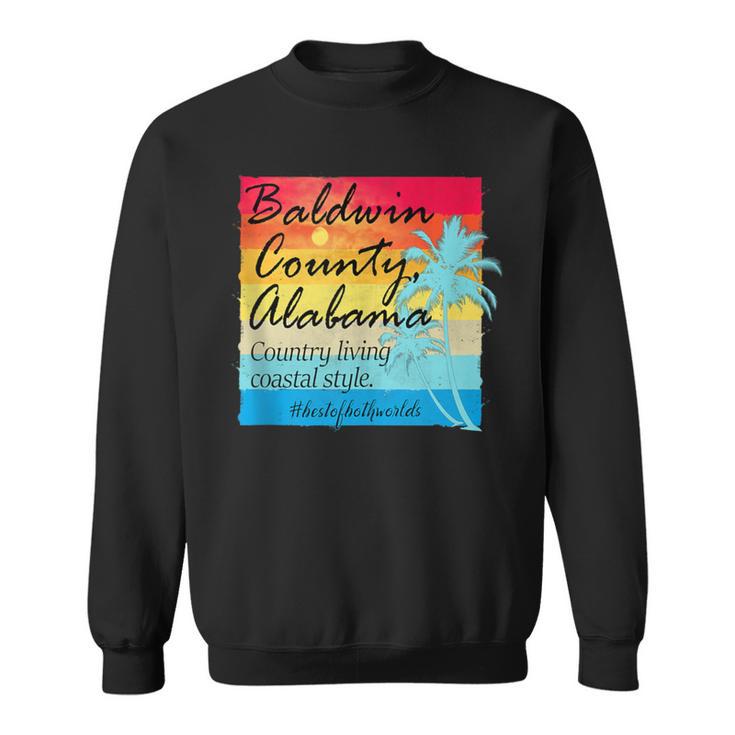 Baldwin County Alabama Country Living Coastal Style Sweatshirt