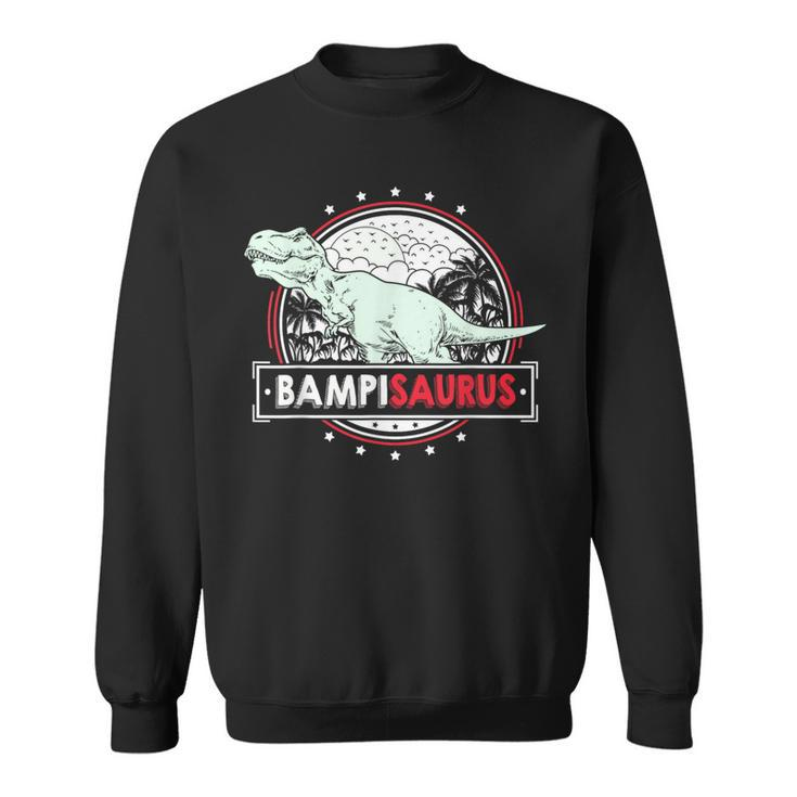 Bampisaurus For BampiRex Dinosaur Fathers Day Sweatshirt