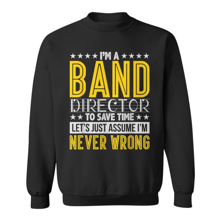 Band Director Music Conductor Sweatshirt