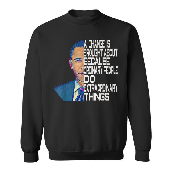 Barack Obama 44Th Usa President Political Quotes Sweatshirt