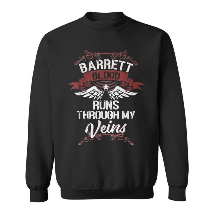 Barrett Blood Runs Through My Veins Last Name Family Sweatshirt