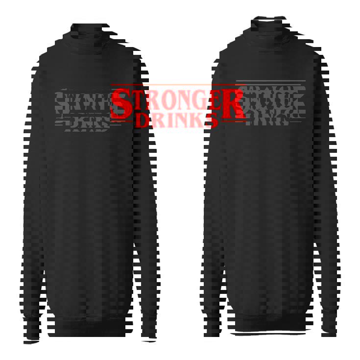 Bartender Mixologist Stronger Drinks Cocktail Lover Drinking Sweatshirt
