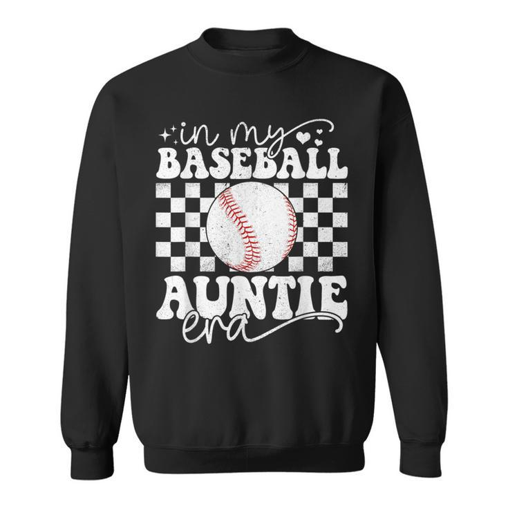 In My Baseball Auntie Era Baseball Auntie Mother's Day Sweatshirt