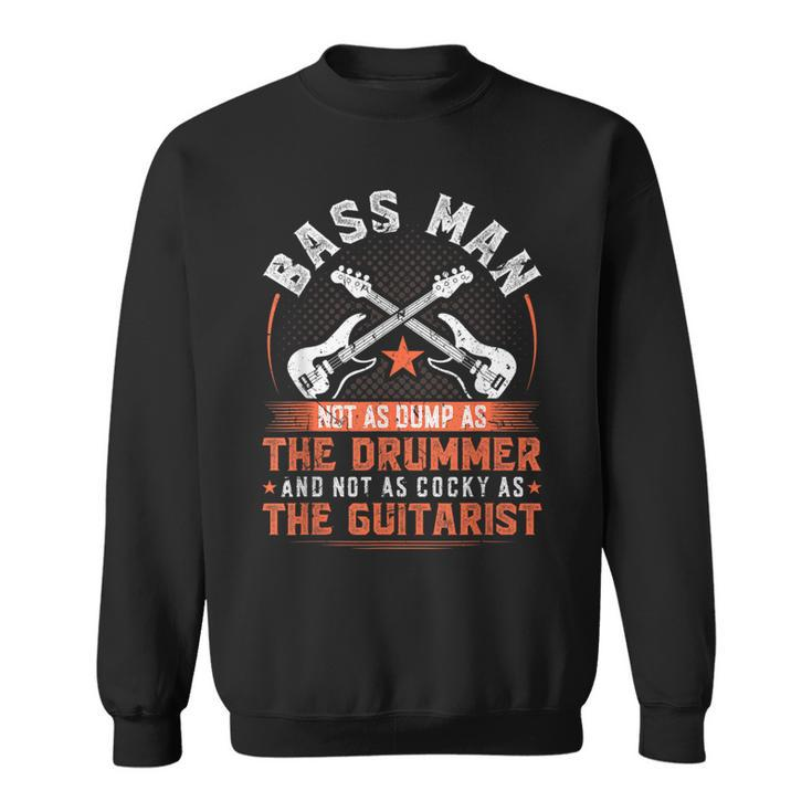 Bass Man Joke Quote Vintage Bass Player Bassist Sweatshirt